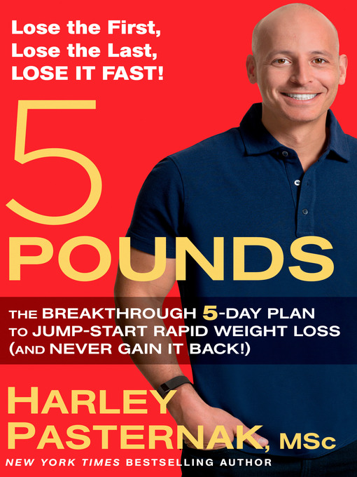 Title details for 5 Pounds by Harley Pasternak - Available